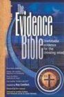 The Evidence Bible: Irrefutable Evidence for the Thinking Mind