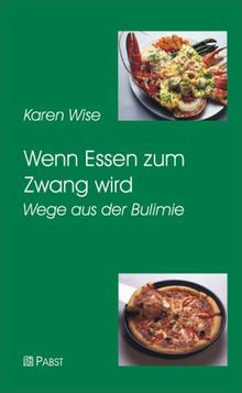 Wenn Essen zum Zwang wird: Wege aus der Bulimie