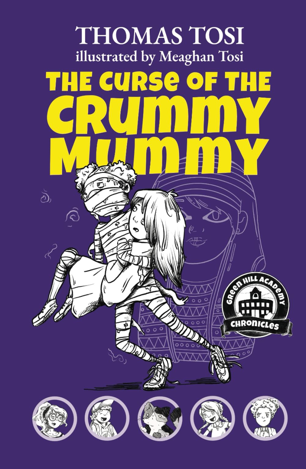 The Curse of the Crummy Mummy (Green Hill Academy Chronicles, Band 2)