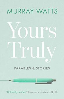 Yours Truly: Parables and Stories