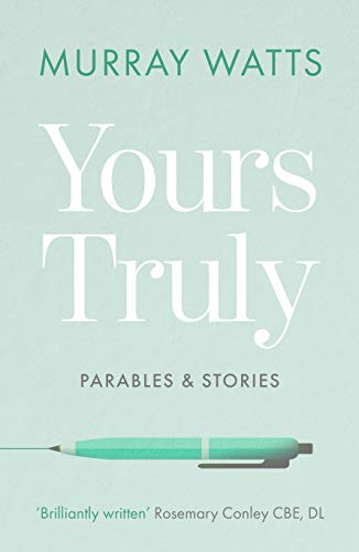 Yours Truly: Parables and Stories