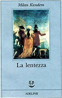 La lentezza