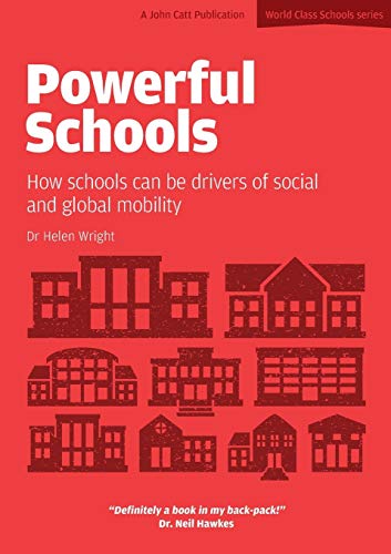 Helen Wright Powerful Schools, How Schools Can Be Drivers Of Social And Global Mobility