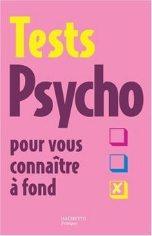 Tests psycho pour vous connaître à fond