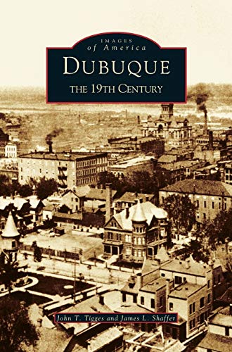 Dubuque: The 19th Century