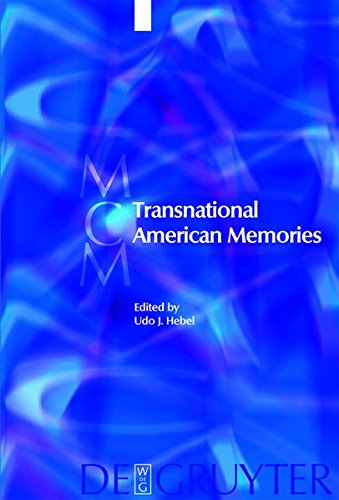 Transnational American Memories (Media and Cultural Memory / Medien und kulturelle Erinnerung, Band 11)