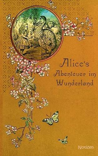 Alice im Wunderland (Notizbuch): Notizbuch, Notebook, Vintage, Old Fashion, Klassiker, Edel, Design, Einschreibbuch, Tagebuch, Diary, Notes, ... Hobby, Bestseller, Antik Label Cover