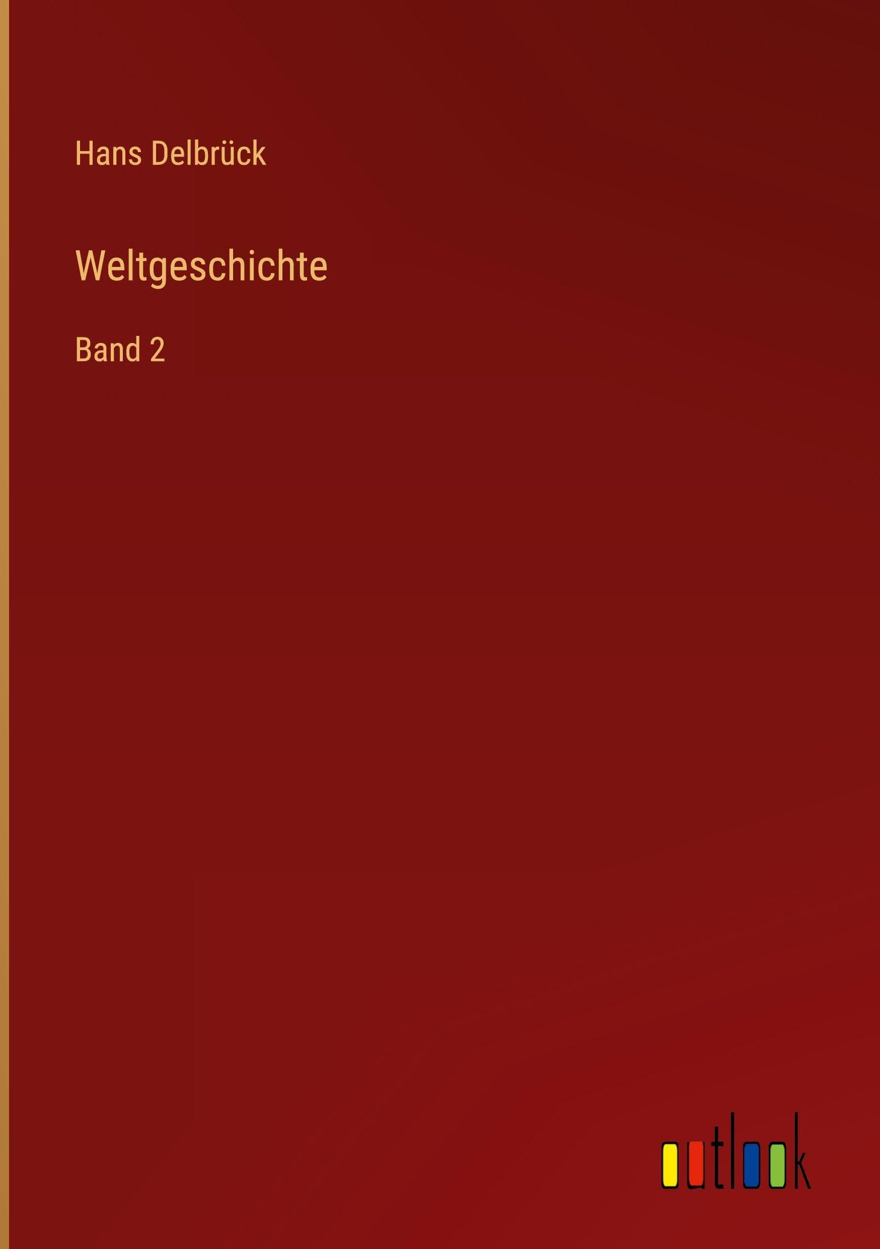 Weltgeschichte: Band 2