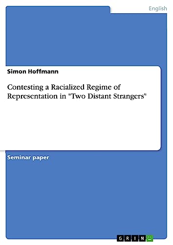 Contesting a Racialized Regime of Representation in Two Distant Strangers