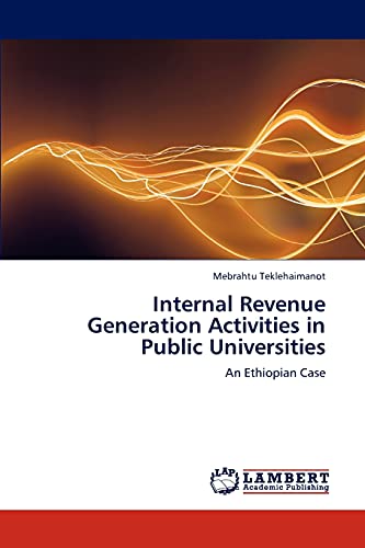 Internal Revenue Generation Activities in Public Universities: An Ethiopian Case