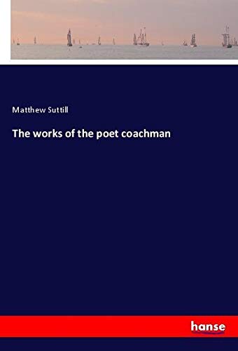 The works of the poet coachman