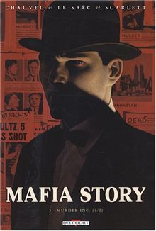 Mafia story. Vol. 3. Murder Inc.. Vol. 1