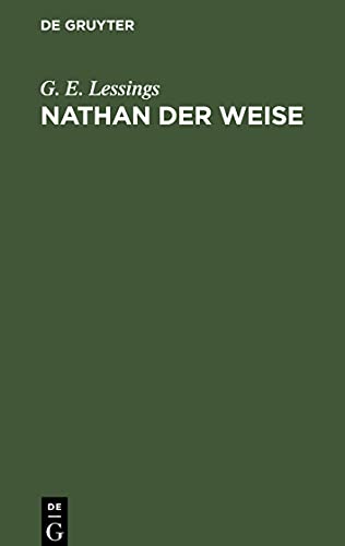 Nathan der Weise: Ein dramatisches Gedicht in fünf Aufzügen