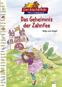 Der Bücherbär: Mein LeseBilderbuch: Das Geheimnis der Zahnfee