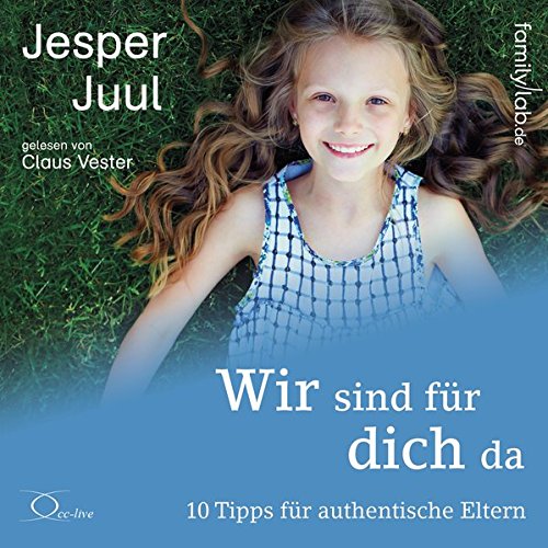 edition familylabde - Wir sind für dich da m 2 Audio-CD2 Audio-CDs - Jesper Juul (Hörbuch)