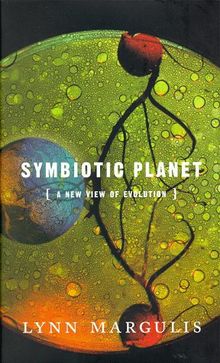 Symbiotic Planet: A New Look At Evolution (Science Masters Series)