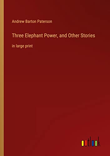 Three Elephant Power, and Other Stories: in large print