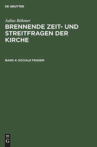 Sociale Fragen (Julius Böhmer: Brennende Zeit- und Streitfragen der Kirche)