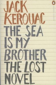 The Sea is My Brother: The Lost Novel