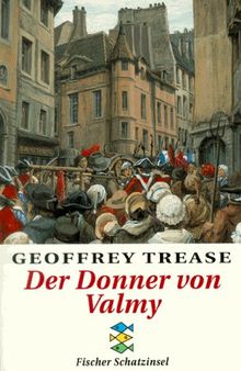 Der Donner von Valmy. ( Ab 14 J.).