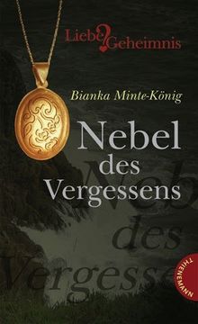 Nebel des Vergessens, aus der Reihe Liebe&Geheimnis