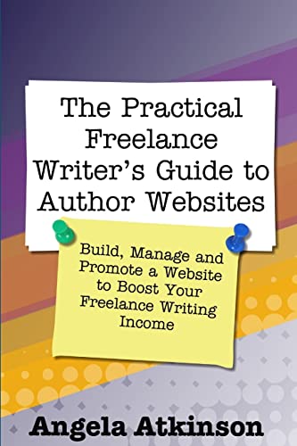 The Practical Freelance Writer's Guide to Author Websites
