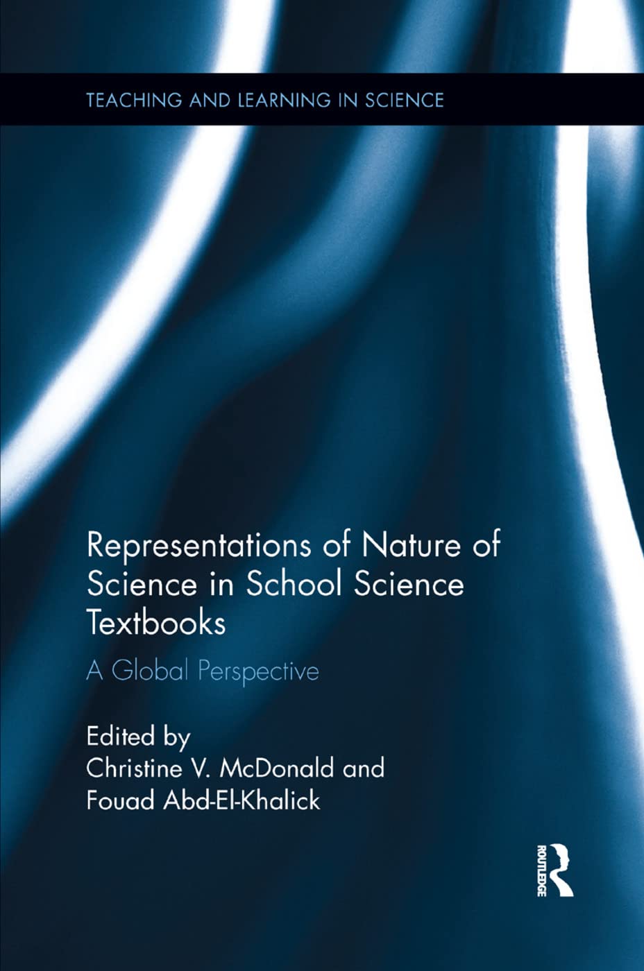 Representations of Nature of Science in School Science Textbooks: A Global Perspective (Teaching and Learning in Science)