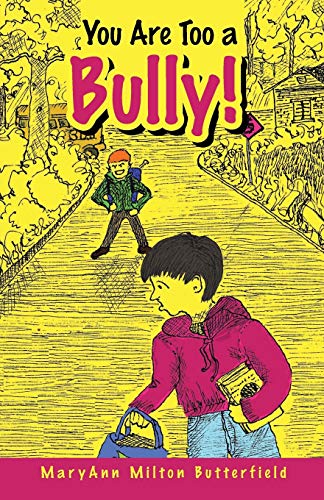 You are Too a Bully!