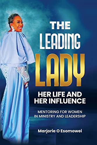 THE LEADING LADY HER LIFE AND HER INFLUENCE