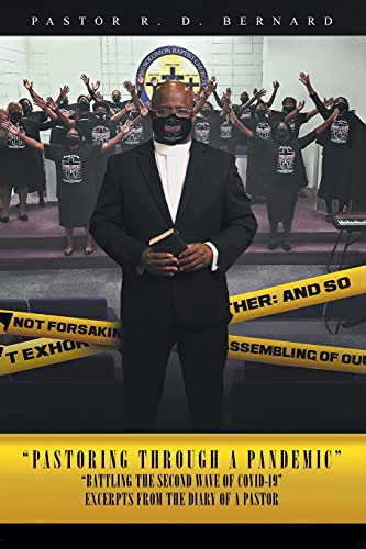 Pastoring Through A Pandemic: Battling the Second Wave of Covid-19 (Excerpts from the Diary of a Pastor)