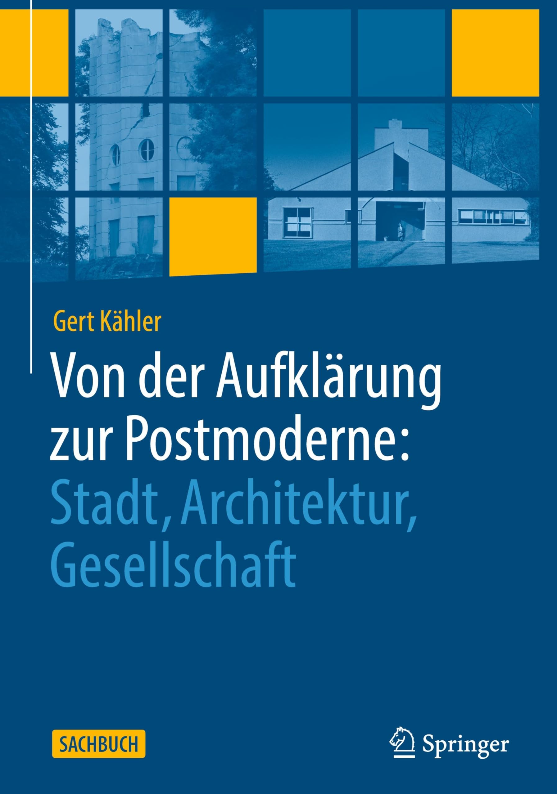 Von der Aufklärung zur Postmoderne:: Stadt, Architektur, Gesellschaft