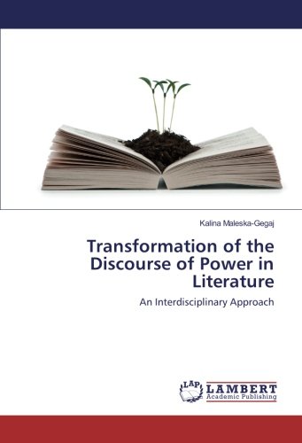 Transformation of the Discourse of Power in Literature: An Interdisciplinary Approach