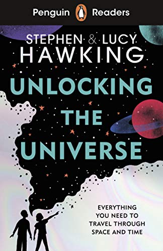 Hawking, Stephen: Penguin Readers Level 5: Unlocking the Universe (ELT Graded Reader)
