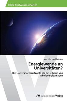 Energiewende an Universitäten?: Die Universität Greifswald als Betreiberin von Windenergieanlagen