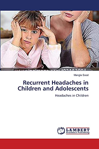 Recurrent Headaches in Children and Adolescents: Headaches in Children