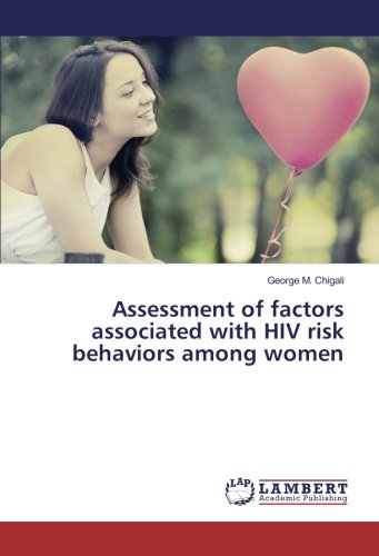 Assessment of factors associated with HIV risk behaviors among women