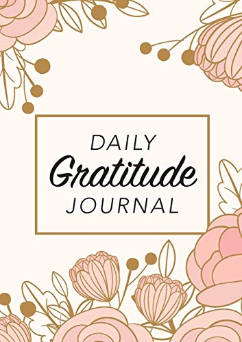 Blank Classic Daily Gratitude Journal, (Pink Flowers With Rectangle Callout) A 52-Week Guide To Becoming Grateful