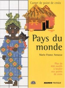 Pays du monde : plus de 400 motifs à broder au point de croix