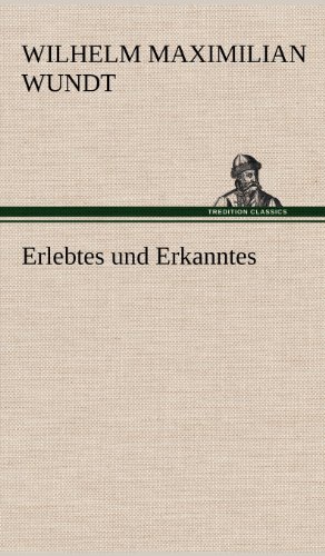 Erlebtes und Erkanntes