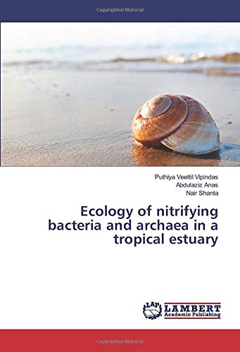 Ecology of nitrifying bacteria and archaea in a tropical estuary