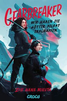 Gearbreaker – Wir haben die Götter selbst erschaffen: Collector's Edition