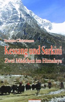 Kessang und Sarkini: Zwei Freundinnen im Himalaya