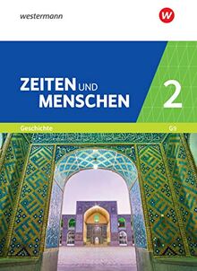Zeiten und Menschen - Geschichtswerk für das Gymnasium (G9) in Nordrhein-Westfalen - Neubearbeitung: Band 2