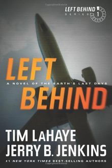 Left Behind: A Novel of the Earth's Last Days (Left Behind (Paperback))