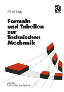 Formeln und Tabellen zur Technischen Mechanik (Viewegs Fachbücher der Technik)