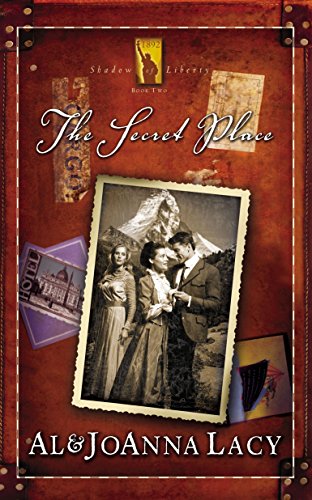 The Secret Place: For God and You Alone (Shadow of Liberty Series, Band 2)