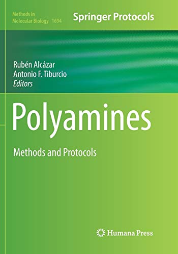 Polyamines: Methods and Protocols (Methods in Molecular Biology, 1694, Band 1694)