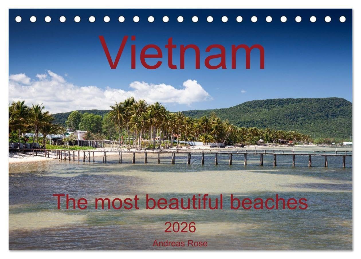 Vietnam`s most beautiful beaches (Desk Calendar 2026 DIN A5 landscape), CALVENDO 12 Month DeskCalendar: Dreamy beaches of Vietnam (CALVENDO Places)