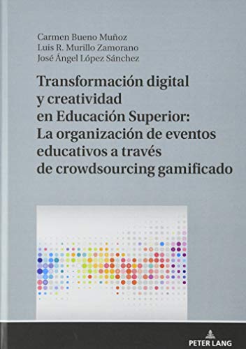 Transformación digital y creatividad en Educación Superior: La organización de eventos educativos a través de crowdsourcing gamificado