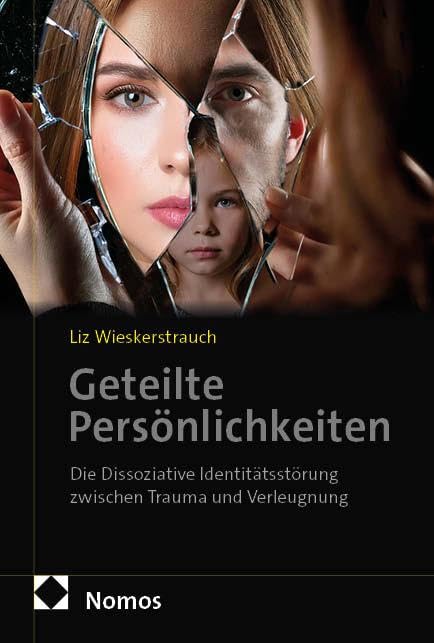 Geteilte Persönlichkeiten: Die Dissoziative Identitätsstörung zwischen Trauma und Verleugnung
